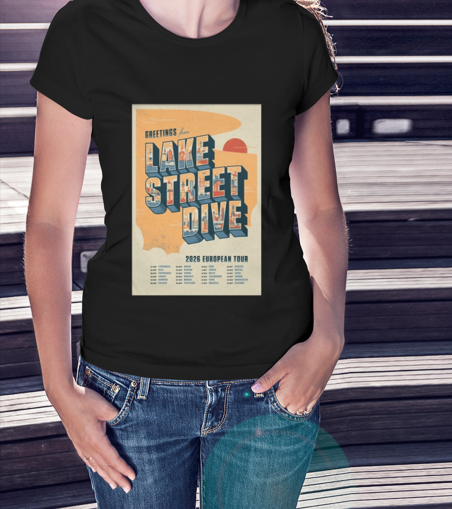 Greetings From Lake Street Dive 2026 European Tour Stockholm Berlin Paris Vienna Amsterdam London Glasgow T-Shirt