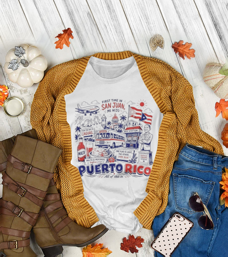 First Time In San Juan Mi Hijo Puerto Rico All Of This In Illustrations T-Shirt