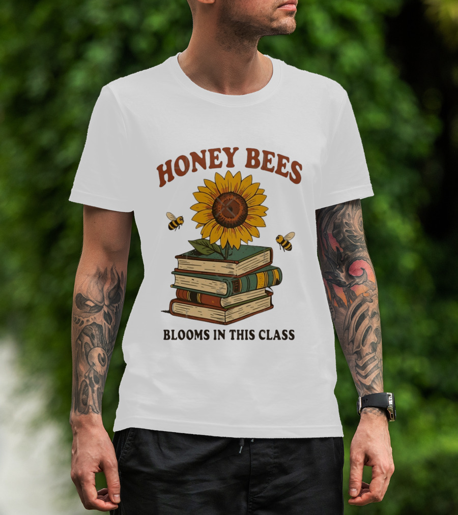 Honey Bees Blooms In This Class Sunflower And Books T-Shirt