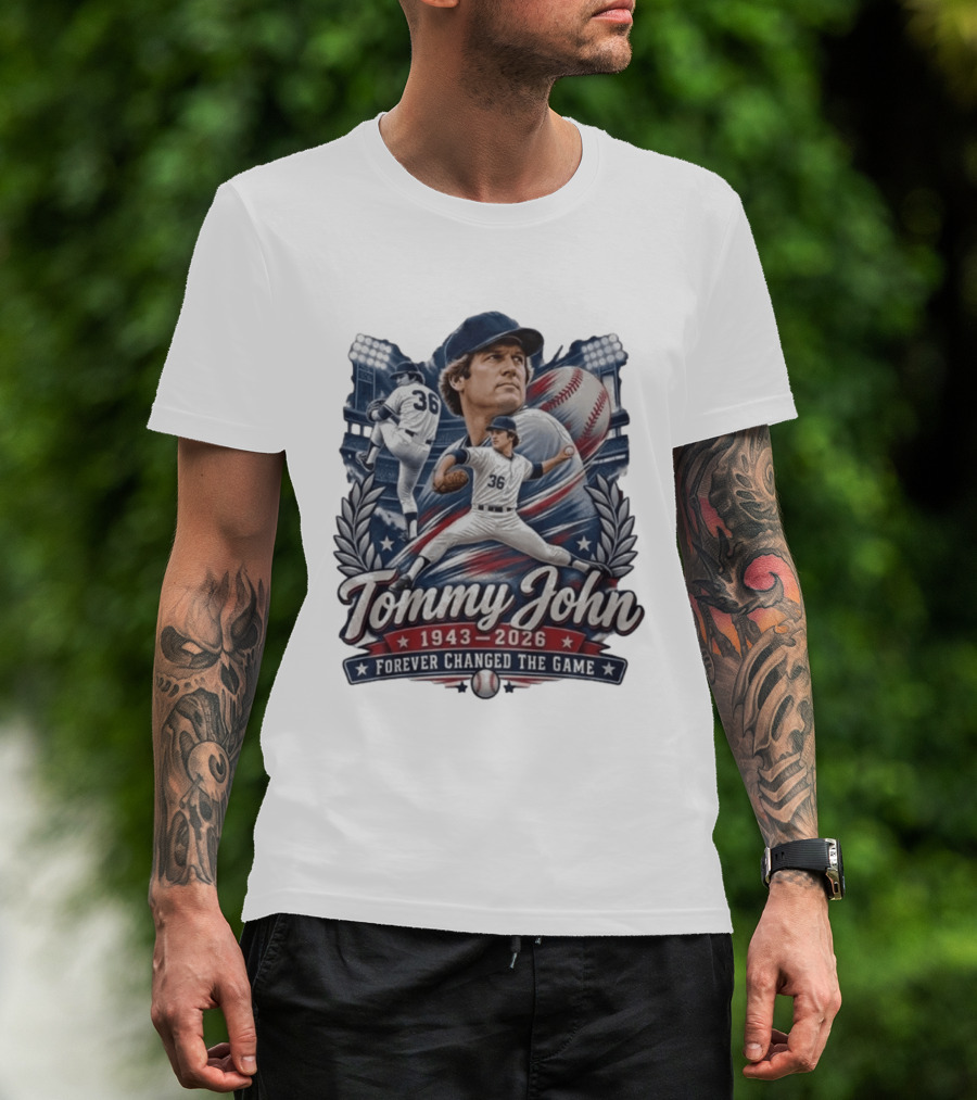 Tommy John 1943 2026 Baseball Legend Forever Changed The Game T-Shirt
