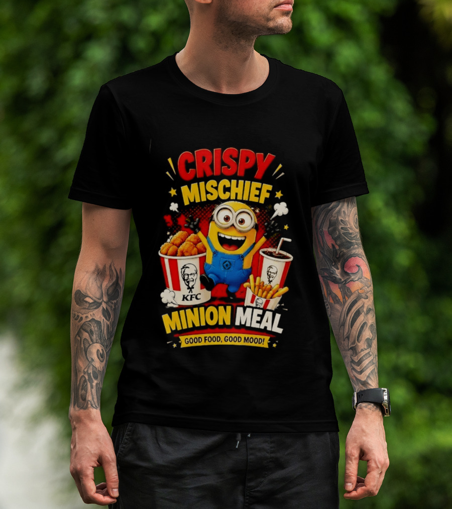 Crispy Mischief Minion Meal KFC Good Food Good Mood T-Shirt