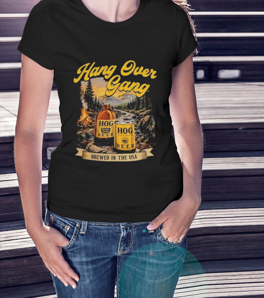 Hang Over Gang Hog Golden Beer Brewed In The USA Scenic Mountain T-Shirt