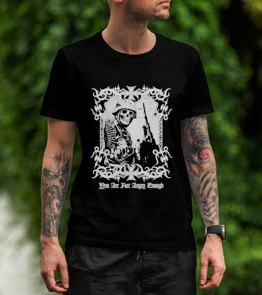 You Are Not Angry Enough Skeleton Soldier Helmet And Rifle Star Motif T-Shirt
