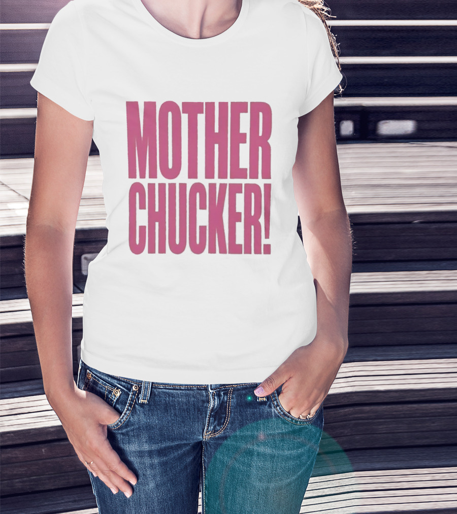 Mother Chucker Pun T-Shirt