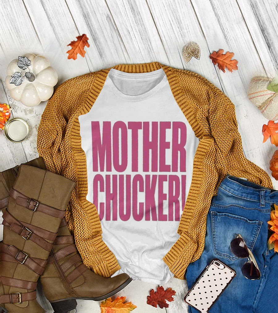 Mother Chucker Pun T-Shirt