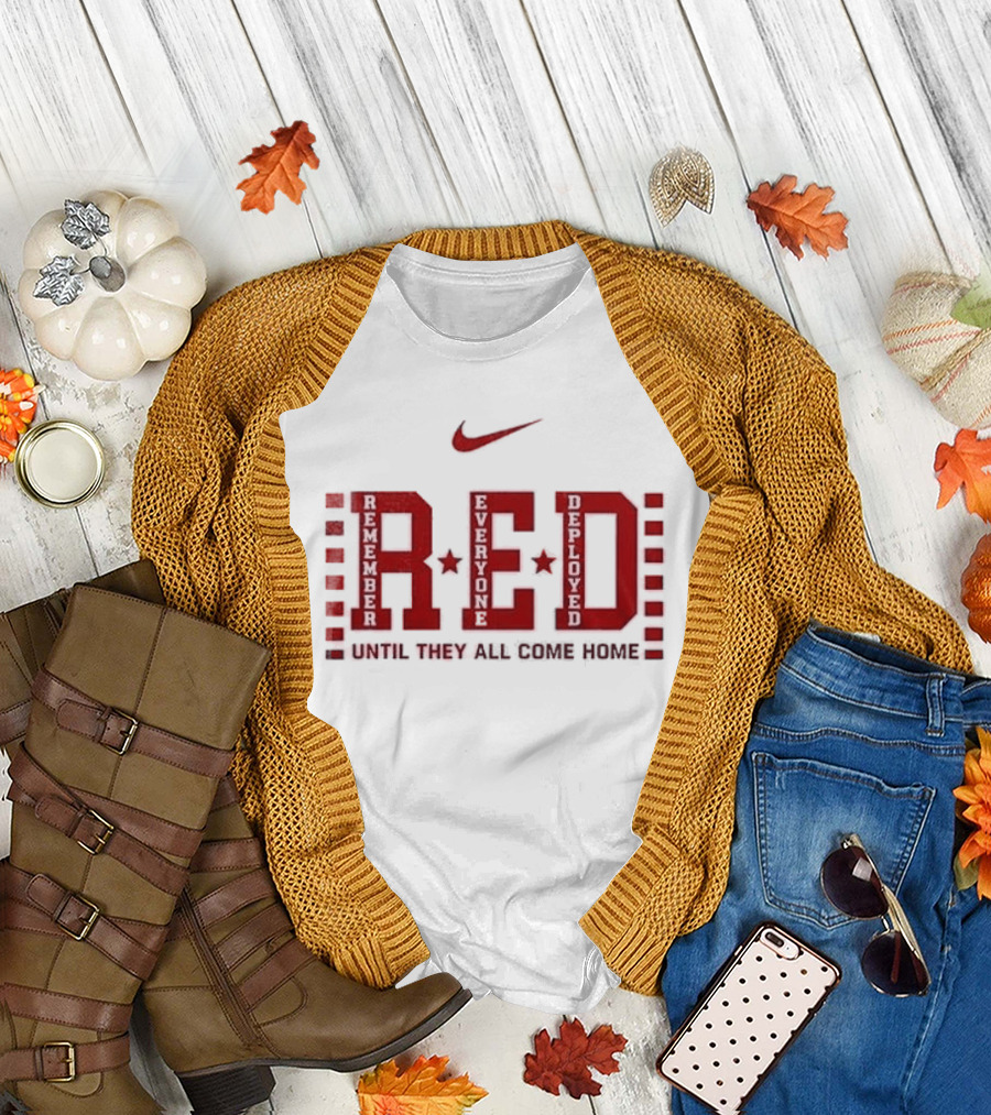 Nittany Lions Red Friday Remember Everyone Deployed Until They All Come Home T-Shirt