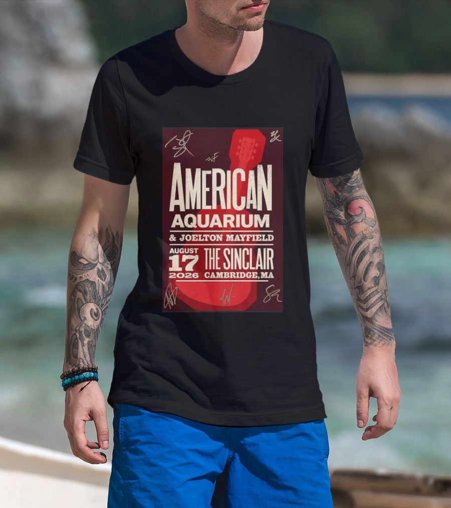 American Aquarium Joelton Mayfield August 17 2026 The Sinclair Cambridge MA Concert Tour T-Shirt