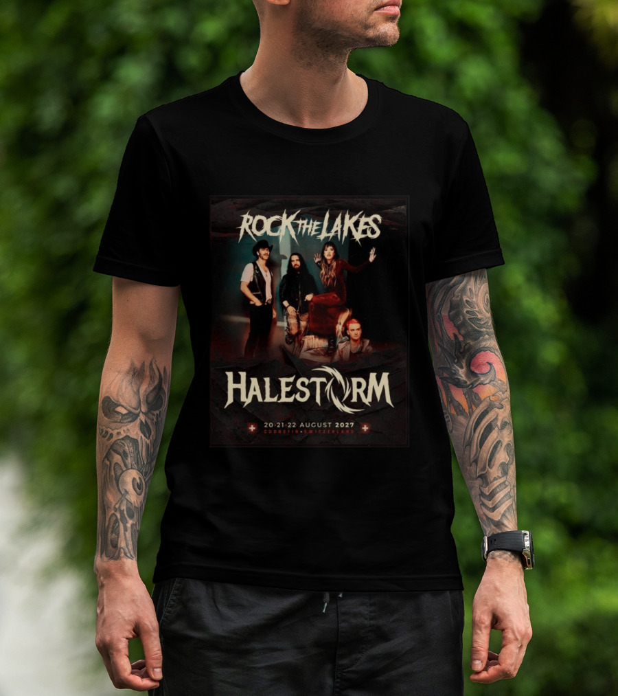 Rock The Lakes Halestorm 20 21 22 August 2027 Cudrefin Switzerland T-Shirt