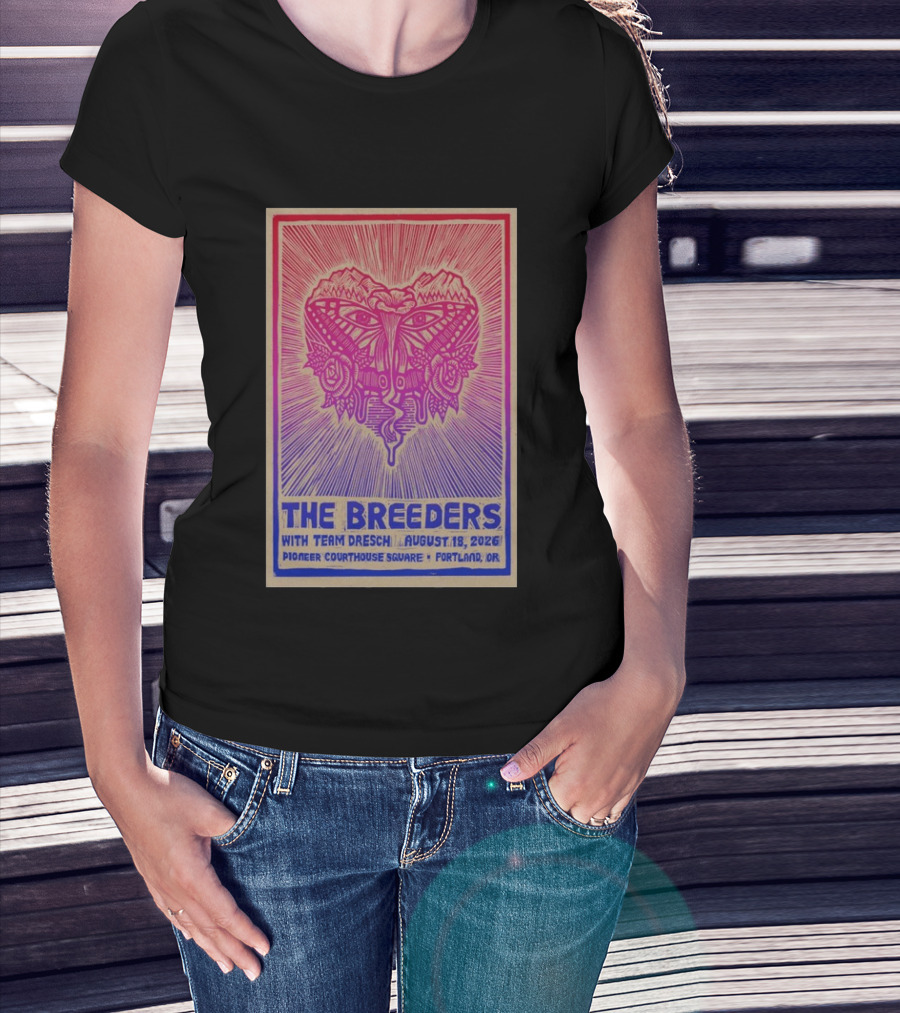 The Breeders With Team Dresch August 18 2026 Pioneer Courthouse Square Portland OR T-Shirt