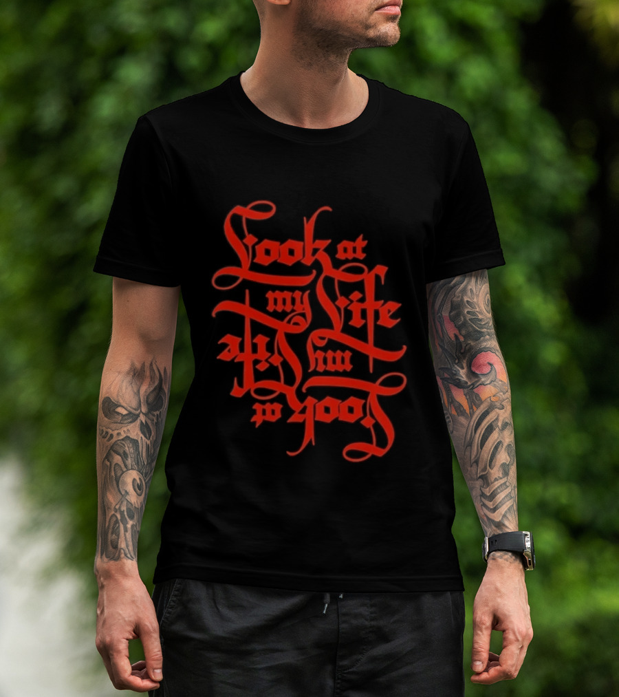 Look At My Life At The Top T-Shirt