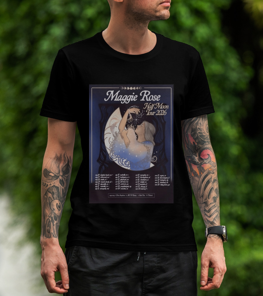 Maggie Rose Half Moon Tour 2026 Supporting Dates And Locations T-Shirt