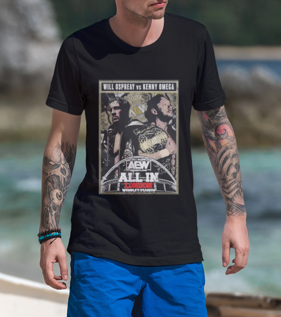 Will Ospreay Vs Kenny Omega AEW Wrestling All In London Wembley Stadium T-Shirt