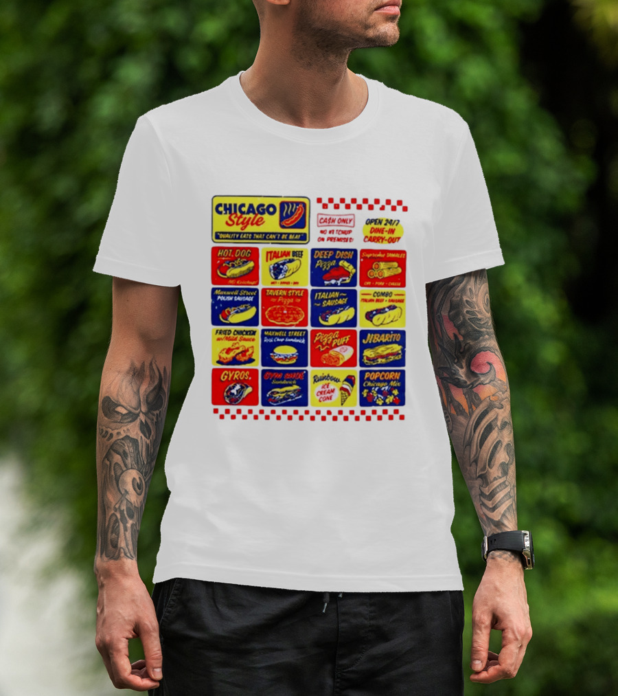 Chicago Style Quality Eats Cash Only Hot Dog Italian Beef Deep Dish Pizza T-Shirt
