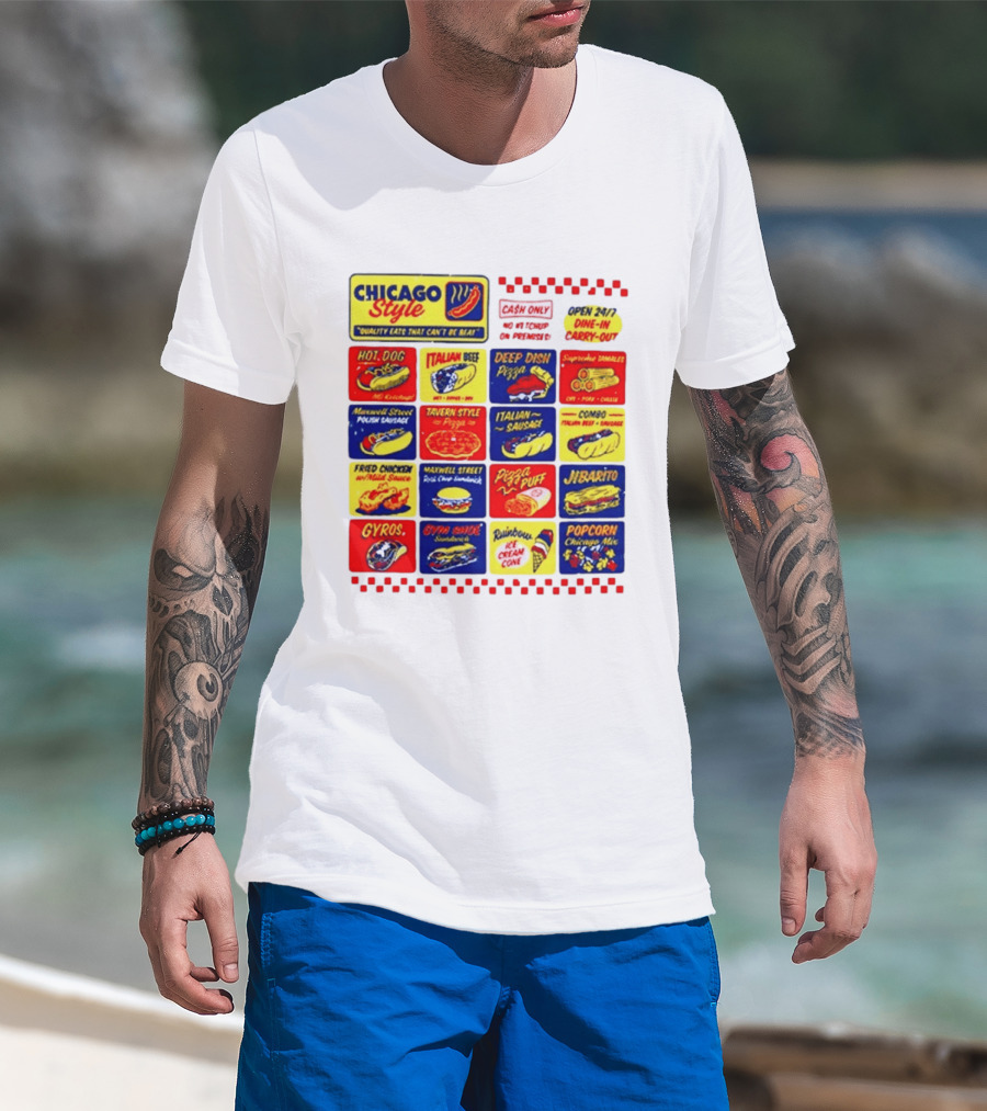 Chicago Style Quality Eats Cash Only Hot Dog Italian Beef Deep Dish Pizza T-Shirt
