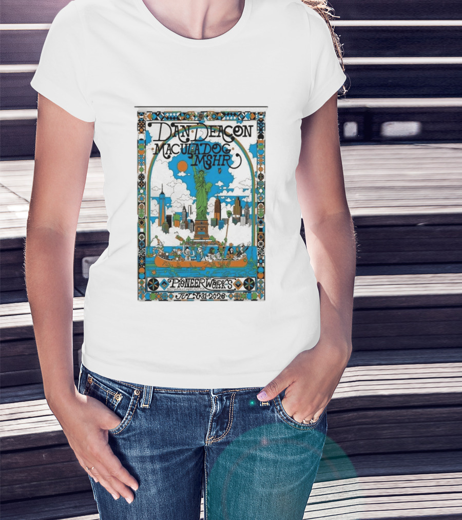 Dan Deacon MaculaDog MSHR Pioneer Works July 31 2026 Statue Of Liberty Skyline T-Shirt