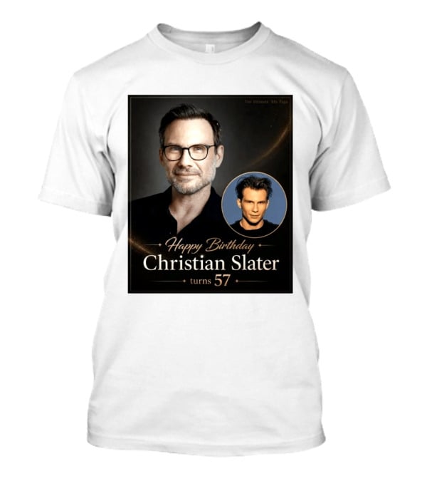 Happy Birthday Christian Slater Turns 57 Ultimate 80s Page T-Shirt