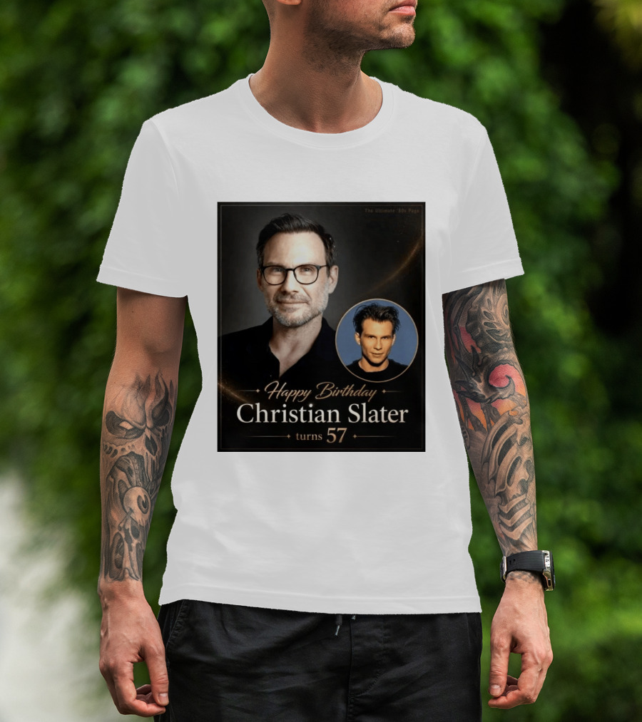 Happy Birthday Christian Slater Turns 57 Ultimate 80s Page T-Shirt