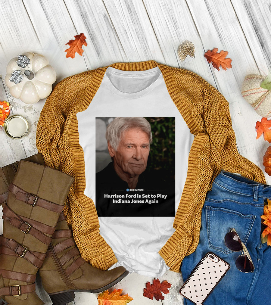 Harrison Ford Indiana Jones Return Announcement Popculture Update T-Shirt
