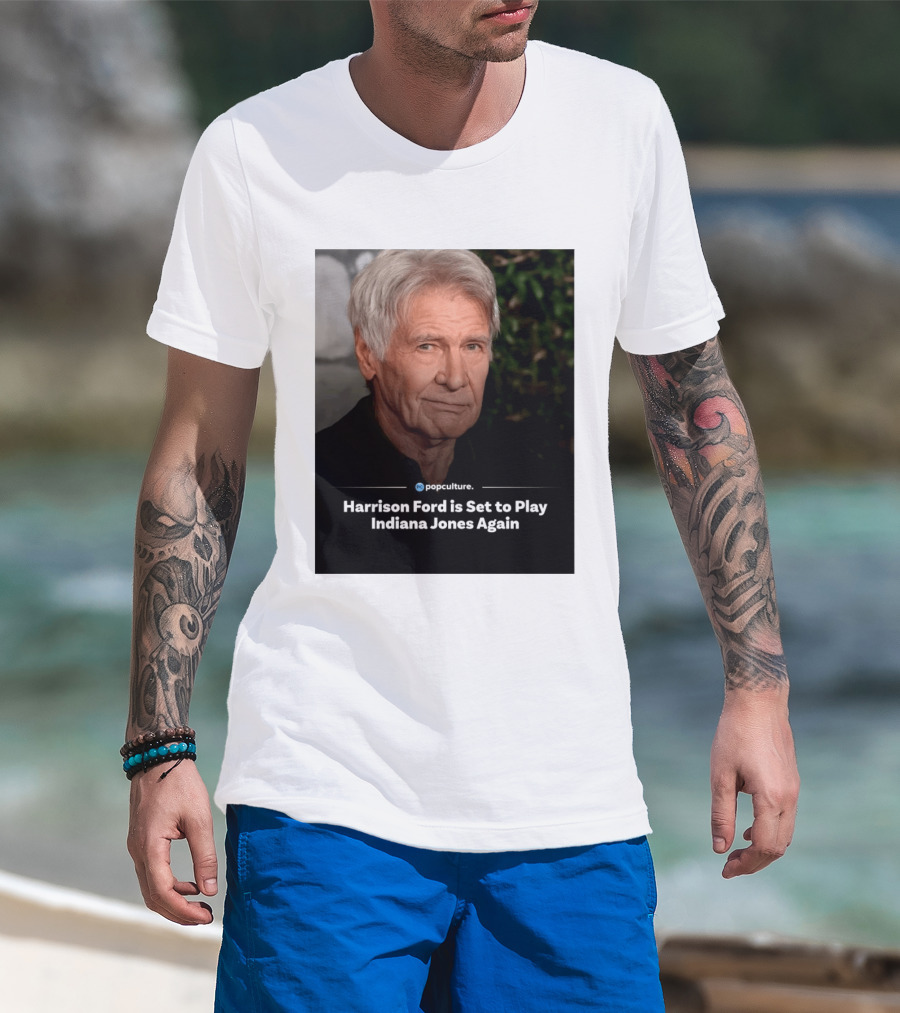 Harrison Ford Indiana Jones Return Announcement Popculture Update T-Shirt