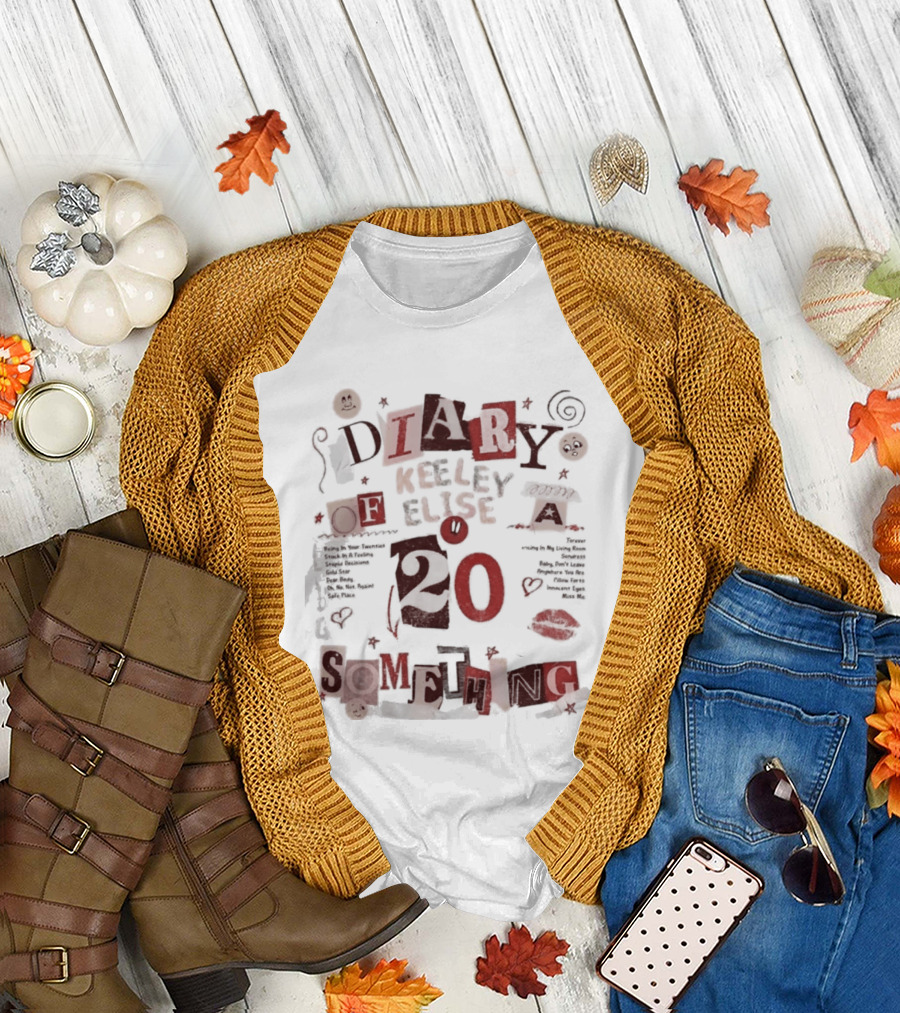 Diary Keeley Elise Oh A 20 Something T-Shirt