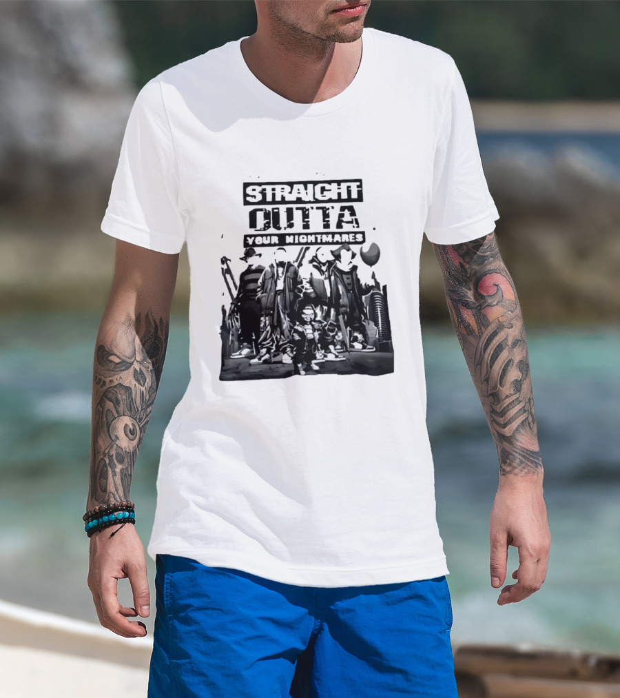 Straight Outta Your Nightmares Horror Movie Characters T-Shirt