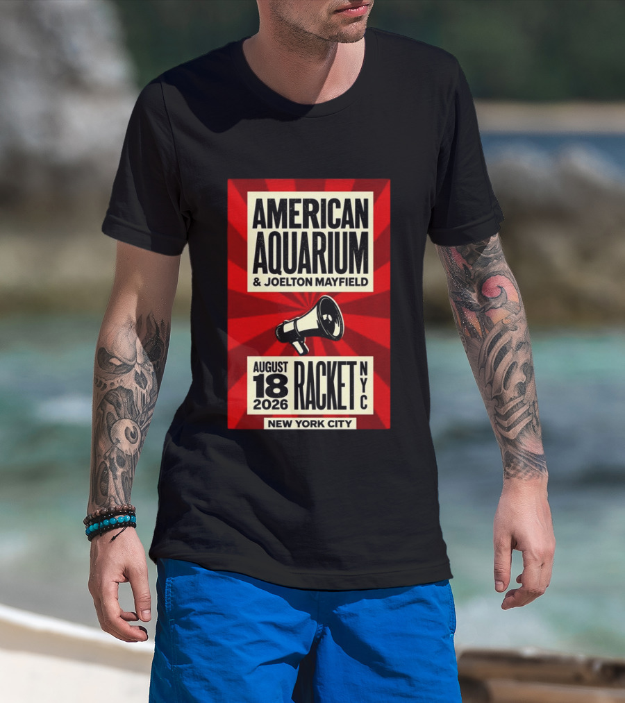 American Aquarium Joelton Mayfield August 18 2026 Racket NYC New York City Concert T-Shirt