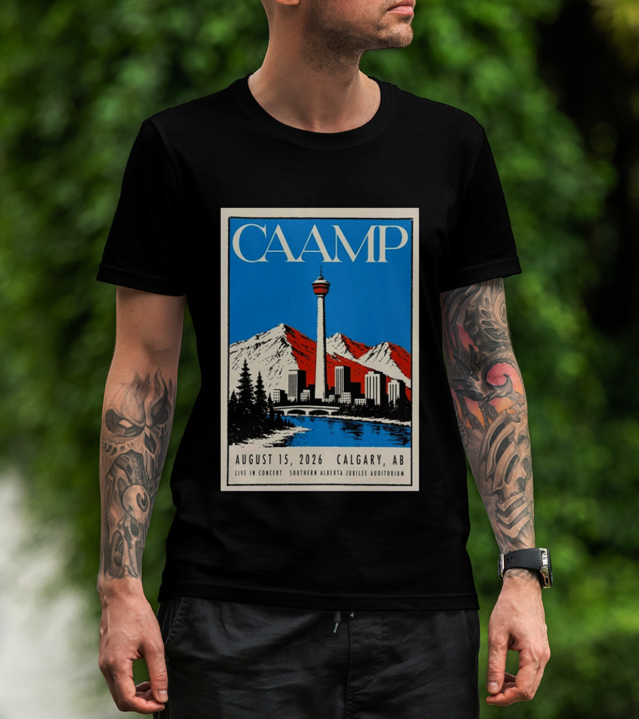 CAAMP August 15 2026 Calgary Southern Alberta Jubilee Auditorium Live In Concert T-Shirt
