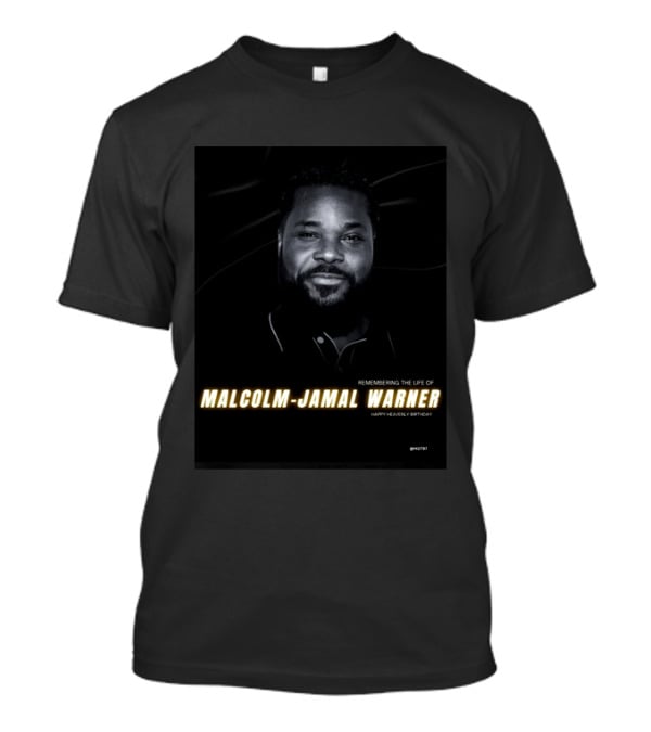Remembering The Life Of Malcolm Jamal Warner Happy Heavenly Birthday T-Shirt