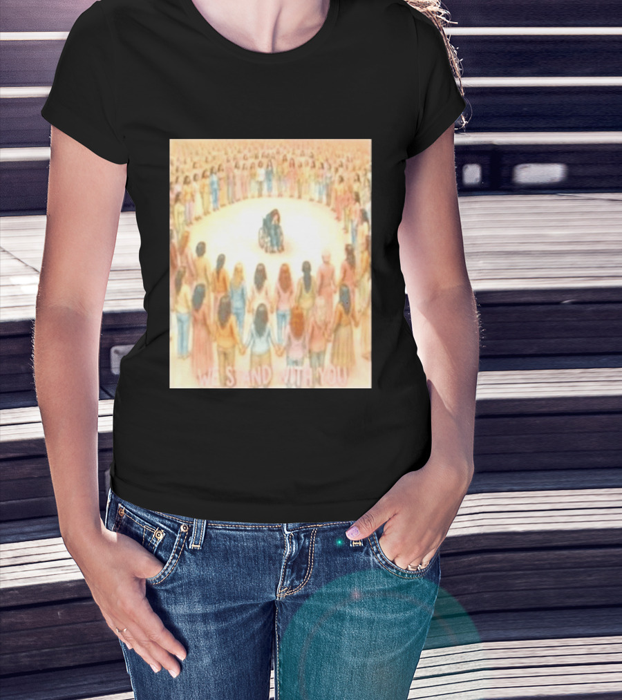 We Stand With You Lindsay Clancy Supportive Circle Of Unity T-Shirt