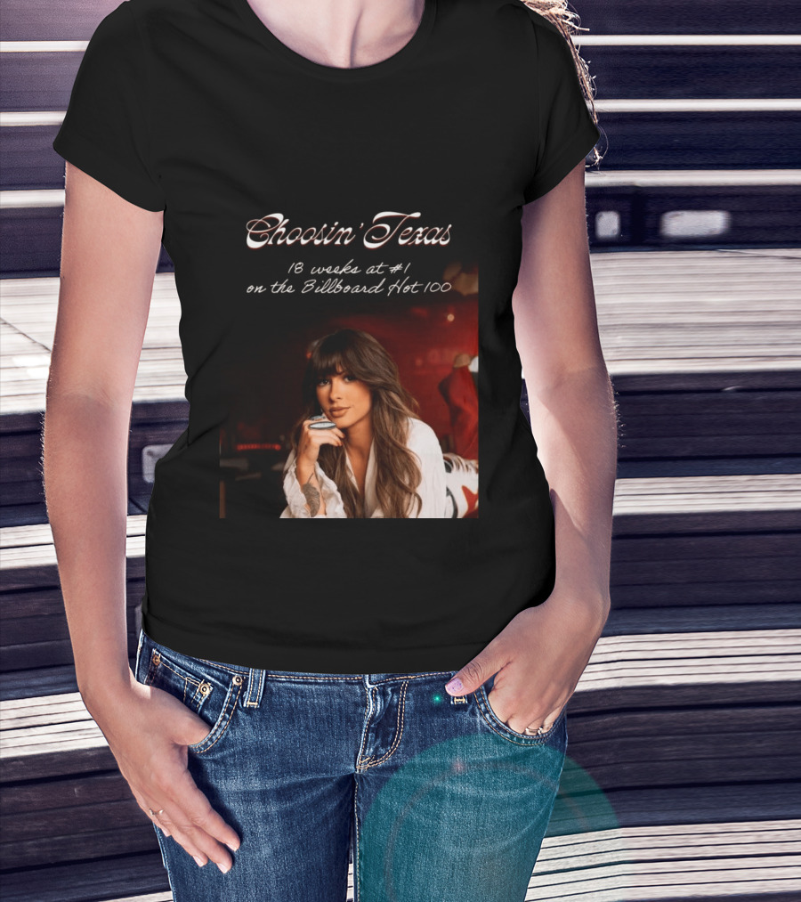 Choosin' Texas 18 Weeks At #1 On The Billboard Hot 100 T-Shirt