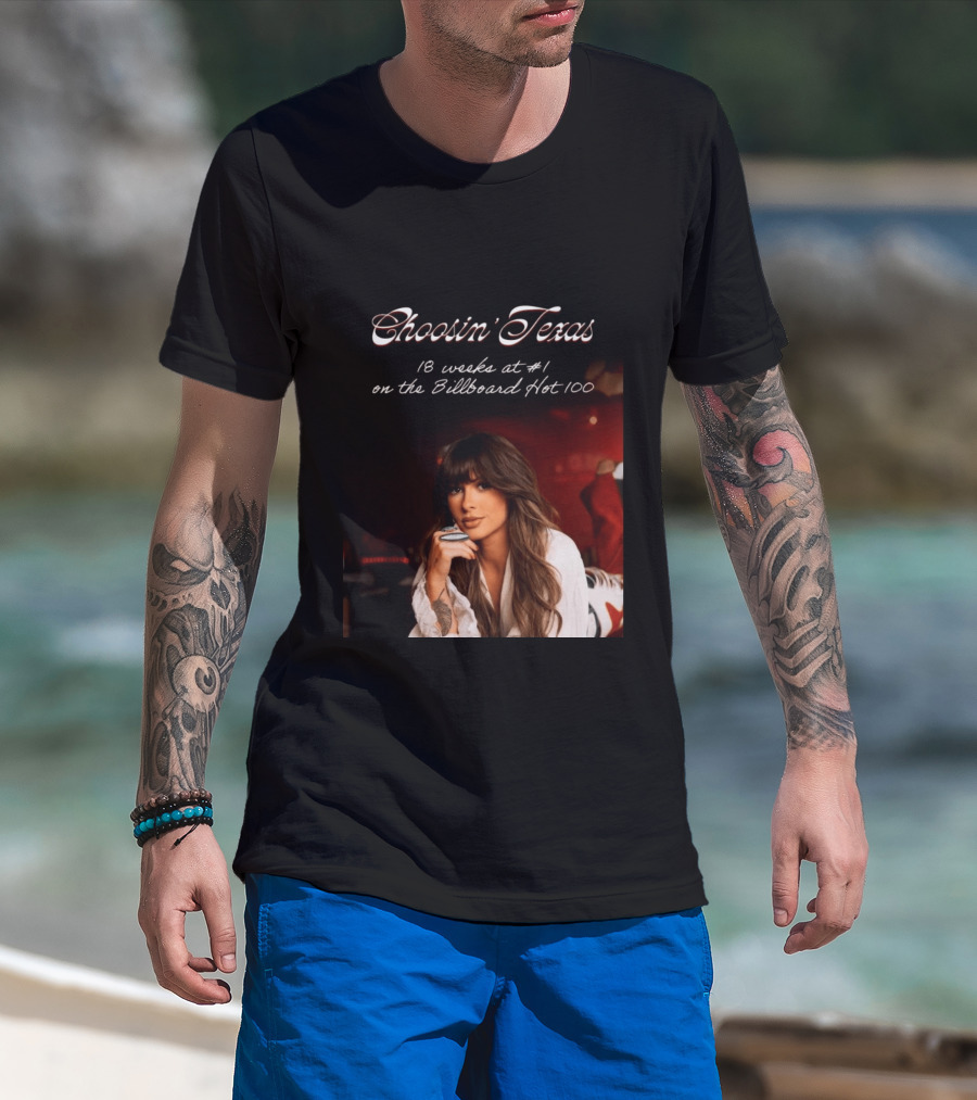 Choosin' Texas 18 Weeks At #1 On The Billboard Hot 100 T-Shirt