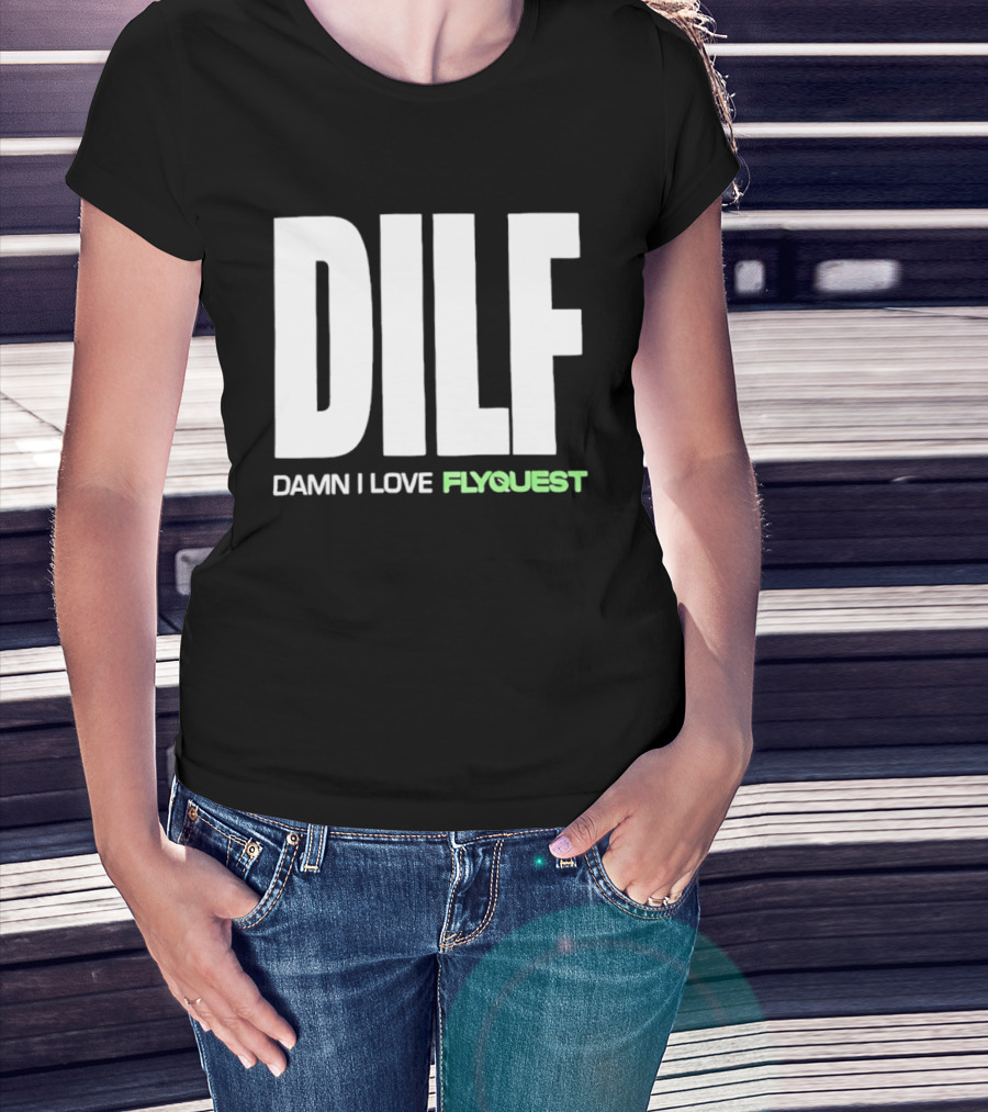 DILF Damn I Love FlyQuest Esports League Of Legends T-Shirt