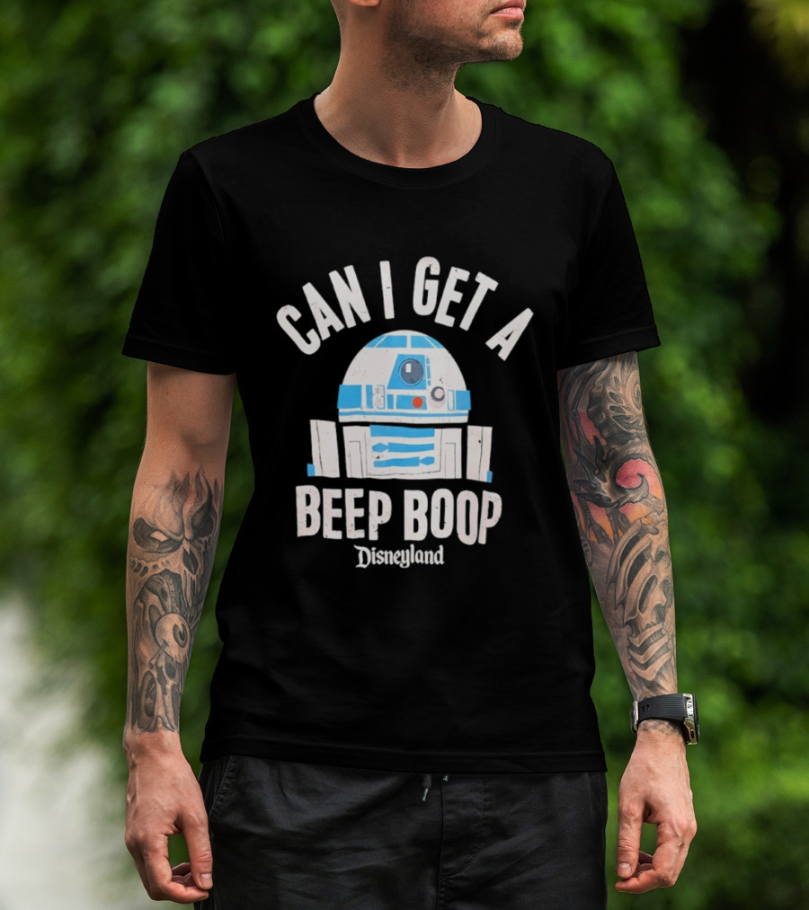 Can I Get A Beep Boop R2 D2 Disneyland Distressed T-Shirt
