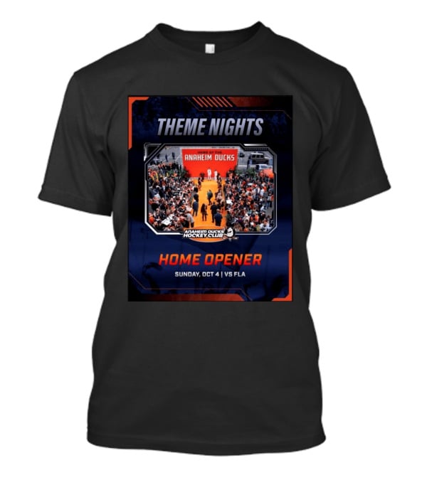 Theme Nights Home Opener Anaheim Ducks Hockey Club Sunday Oct 4 Vs Fla T-Shirt