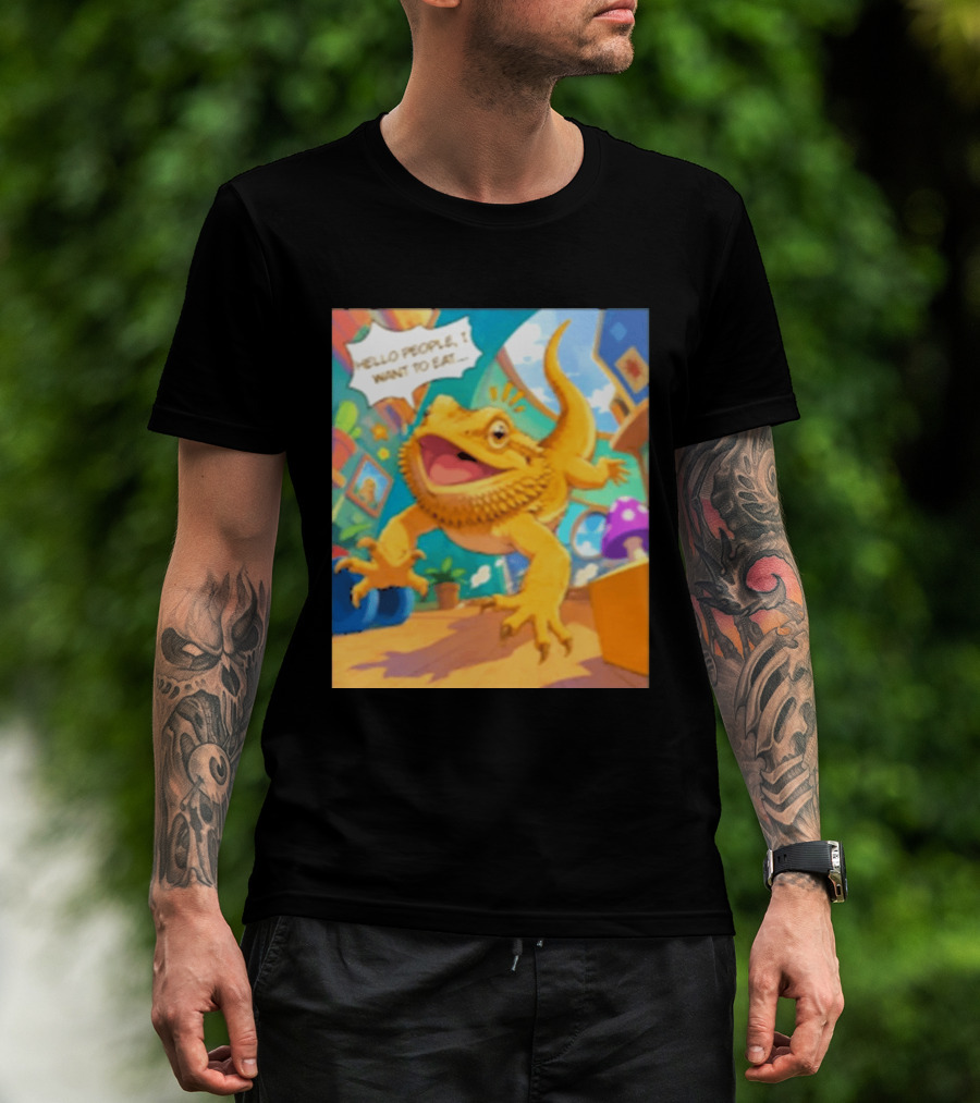 Bearded Dragon Hello People I Want To Eat Funny Lizard Cartoon T-Shirt