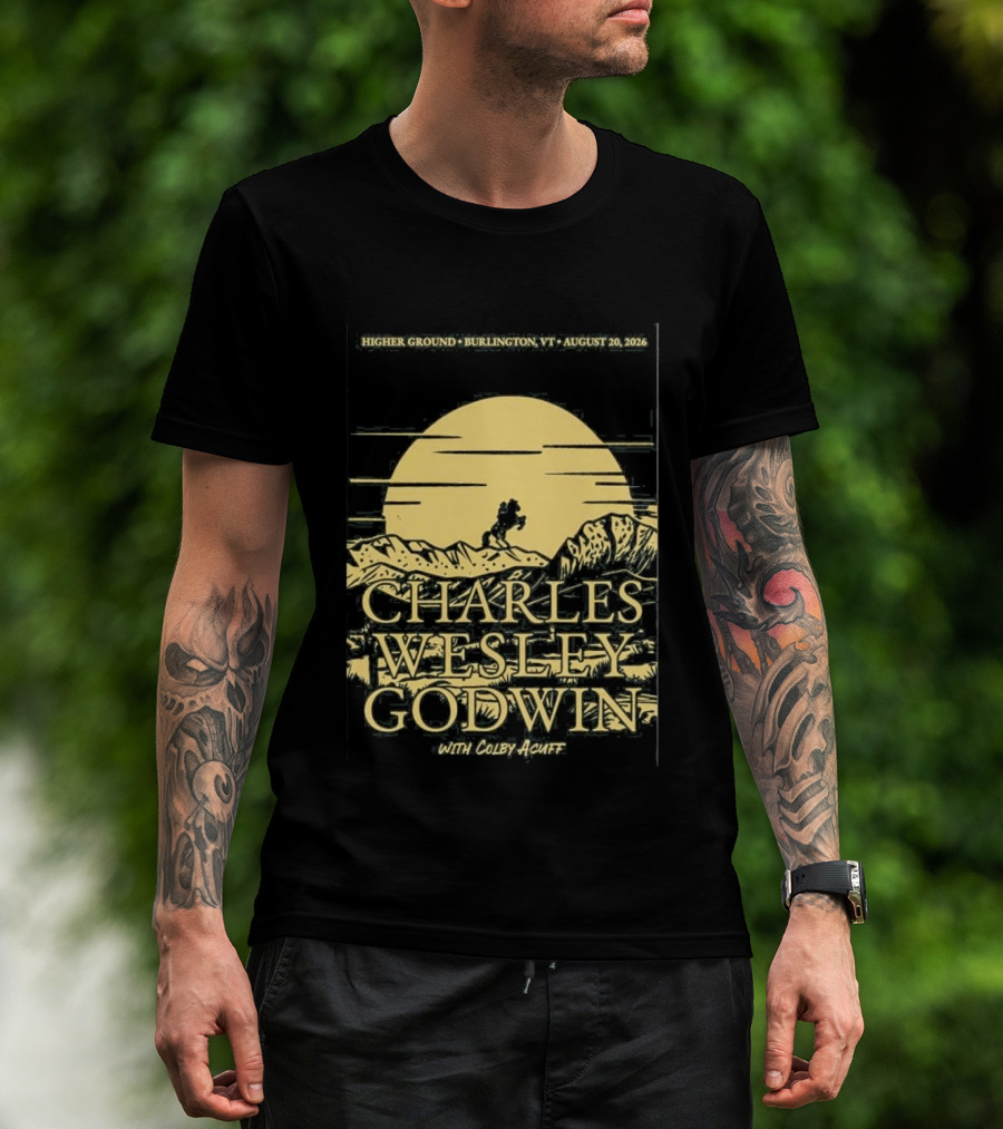 Higher Ground Burlington VT August 20 2026 Charles Wesley Godwin With Colby Acuff Full Moon Rider T-Shirt