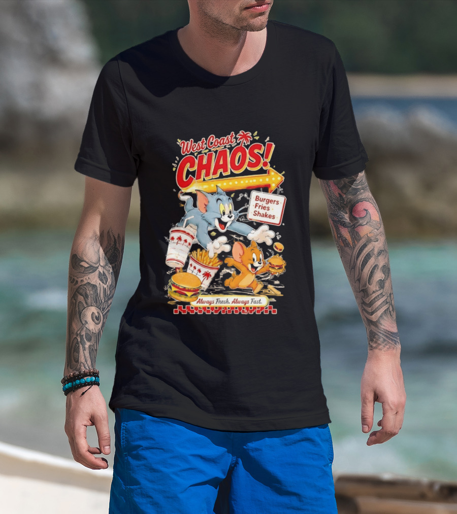 West Coast Chaos Tom And Jerry Burgers Fries Shakes Always T-Shirt