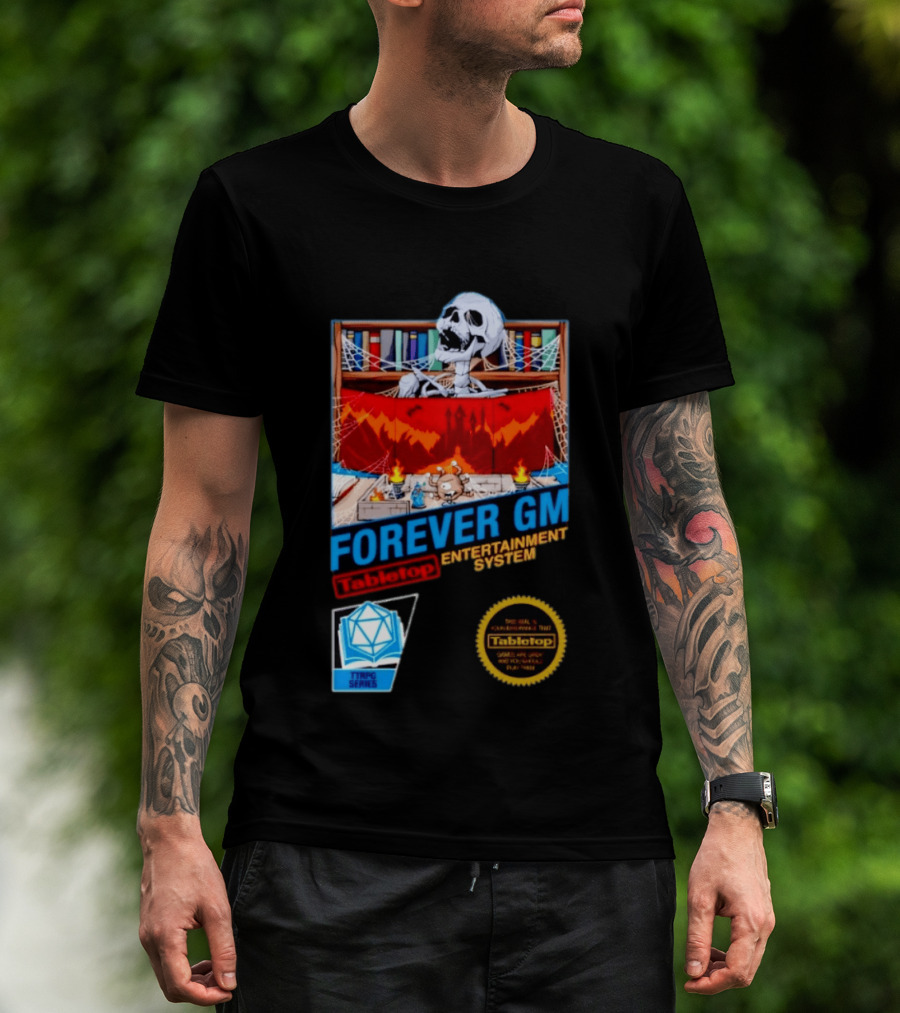 Forever GM Tabletop Entertainment System TTRPG Series Game Playbooks Dice T-Shirt