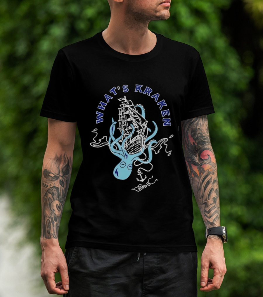 What's Kraken Octopus Sea Adventure Maritime Ship T-Shirt
