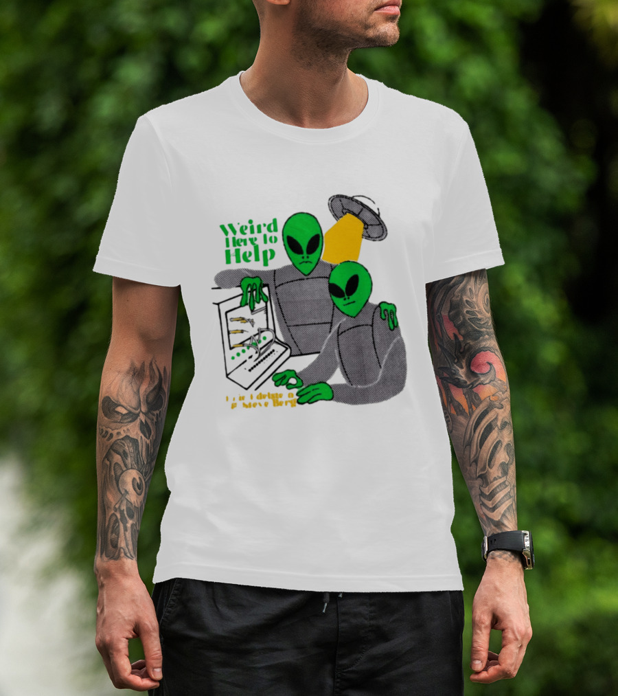 Weird Here To Help Alien Computer UFO T-Shirt