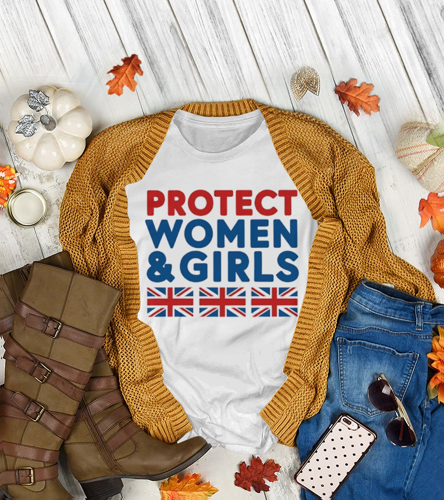 Protect Women And Girls United Kingdom Flags Empowerment T-Shirt