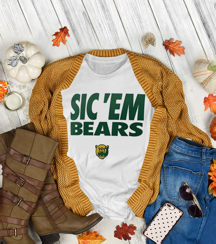 Sic 'Em Bears Baylor University Sports Team T-Shirt