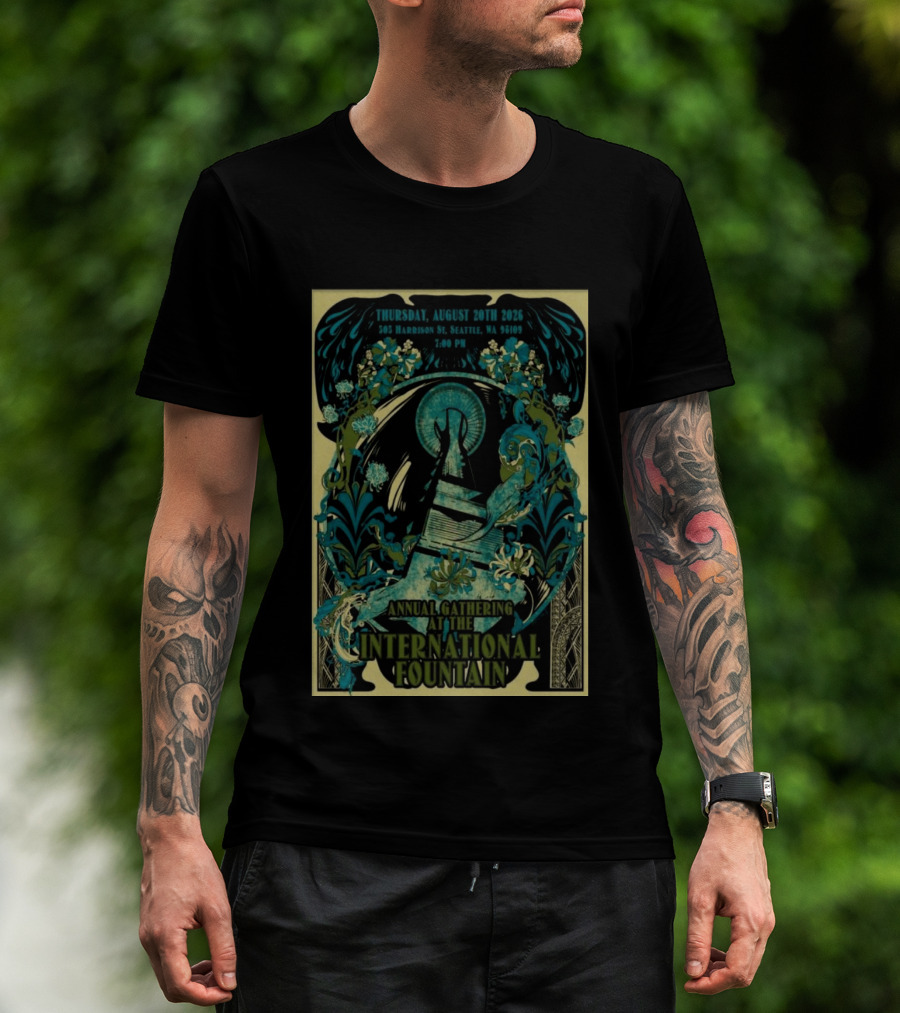 Thursday August 20th 2026 305 Harrison St Seattle WA 98109 7:00 PM Annual Gathering At The International Fountain T-Shirt