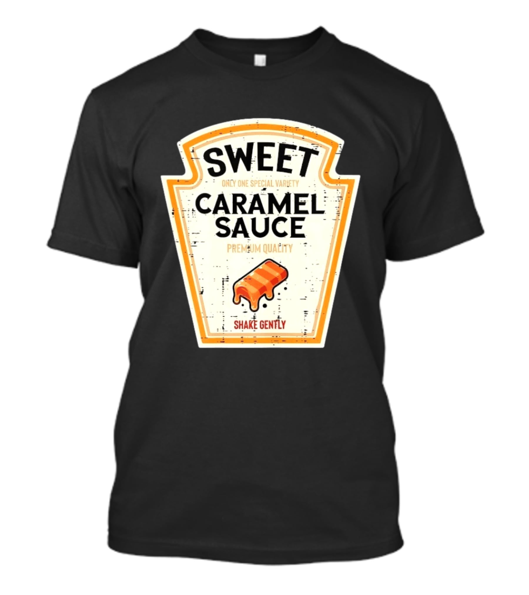 Sweet Caramel Sauce Premium Quality Shake Gently Distressed Variety T-Shirt