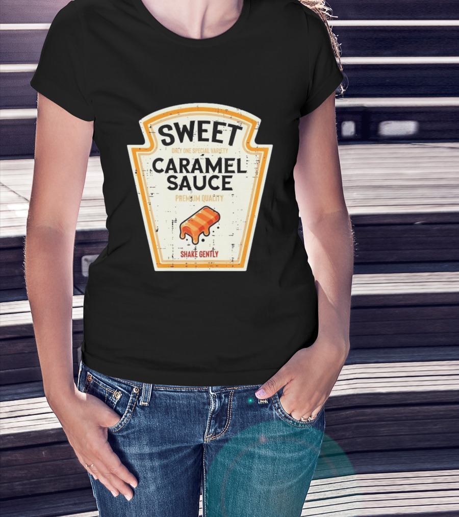 Sweet Caramel Sauce Premium Quality Shake Gently Distressed Variety T-Shirt