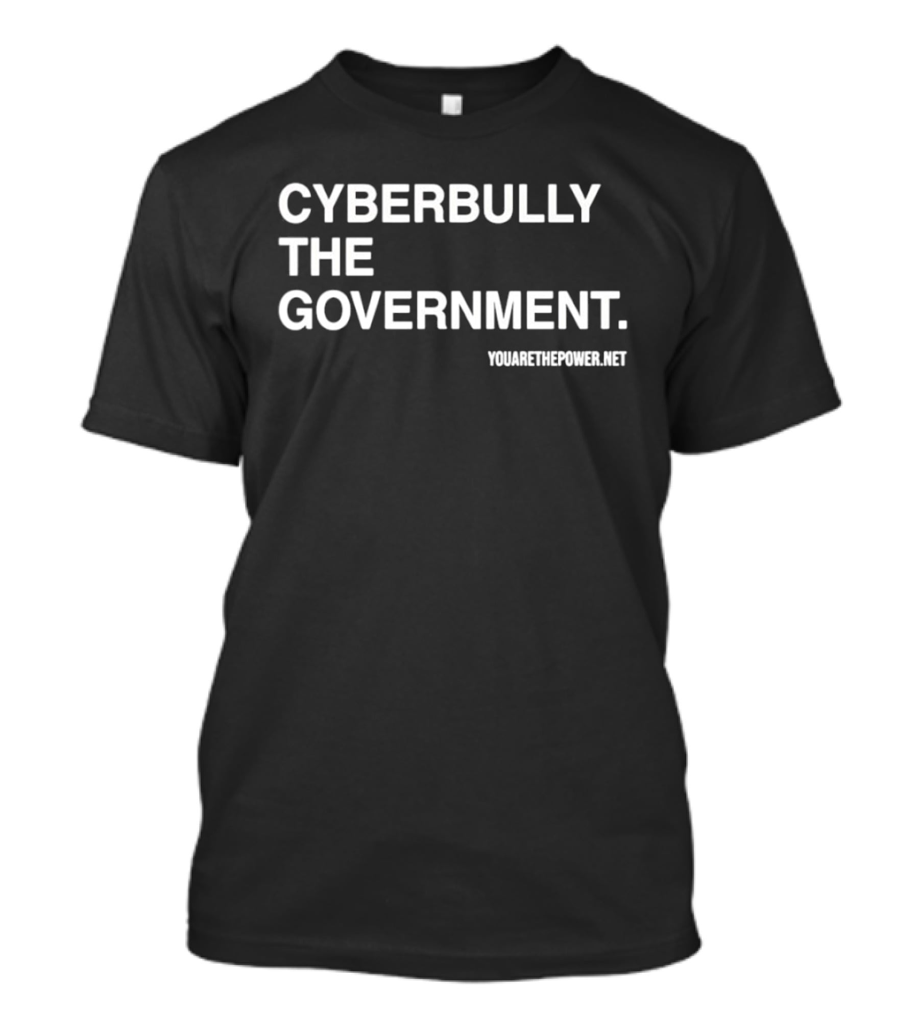 Cyberbully The Government Yumethepower.net T-Shirt