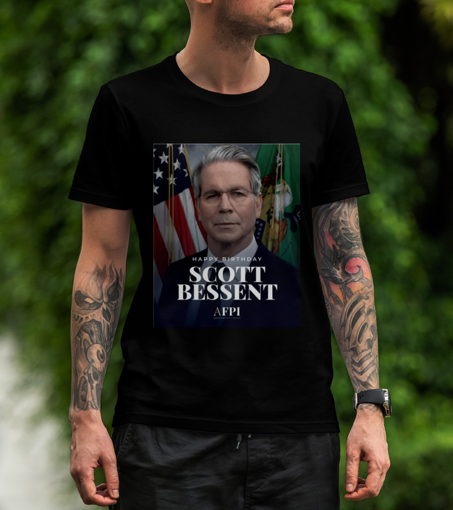 Happy Birthday Scott Bessent AFPI Celebration T-Shirt