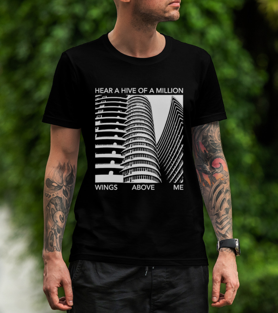 Hear A Hive Of A Million Wings Above Me Urban Architecture T-Shirt