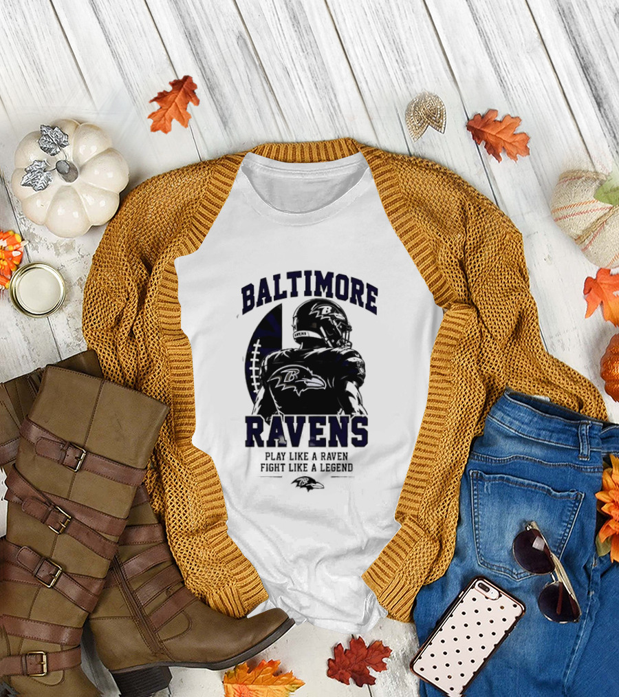 Baltimore Ravens Play Like A Raven Fight Like A Legend Ravens Logo Football Player T-Shirt