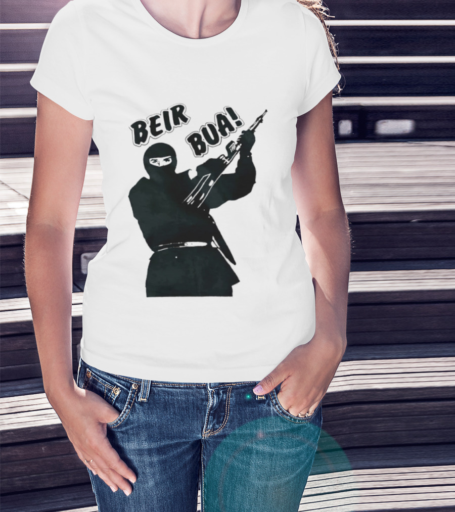 Beir Bua Irish Republican Ireland Gaelic Armed Figure T-Shirt